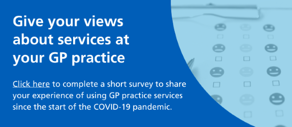 Give your views about services at your GP practice